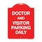 Signmission Doctor and Visitor Parking Sign, Red & White Aluminum Architectural Sign, 18" x 24", RW-1824-24139 A-DES-RW-1824-24139 - alternate 1